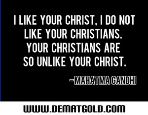 Mahatma Gandhi on Christians.