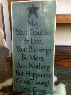 . Primitive Rustic wood sign, Nothing But Happiness. LOVE the quote ...