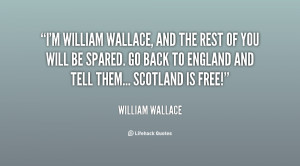 William Wallace Quotes .org/quote/william-wallace