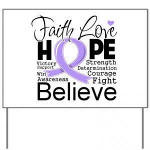 Faith Hope General Cancer Yard Sign