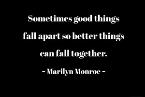 good-things-fall-apart-marilyn-monroe-quotes-sayings-pictures.png