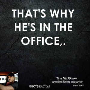 Tim McGraw Quotes