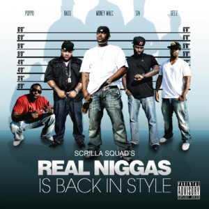 Quotes About Real Niggas http://www.datpiff.com/Scrilla-Squad-Real ...