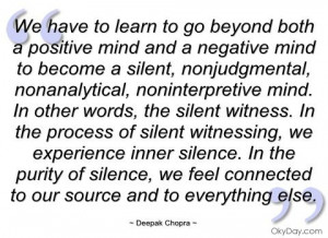deepak+chopra+quotes+on+mindfulness | ... have to learn to go beyond ...