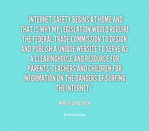 Internet safety begins at home and that is why my legislation would ...