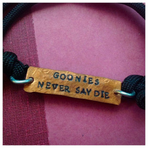 Goonies never say die (The goonies quote) hammered hand stamped Copper ...