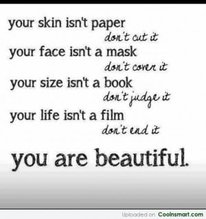 Beauty Quote: Your skin isn’t paper, don’t cut it....