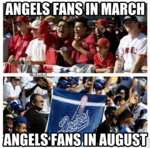 Los Angeles Angels of Anaheim Fans... Meme