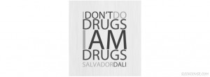 Don't Do Drugs Quote Facebook Cover