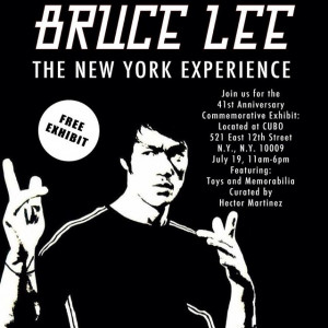 FREE BRUCE LEE EXHIBIT IN NYC! TOMORROW!!! July 19 11am-6pm at CUBO ...