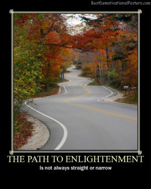 path to enlightenment Best Demotivational Posters
