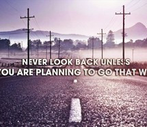 ... -look-back-unless-planning-go-that-way-road-signs-quote-445548.jpg