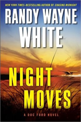 Night Moves (Doc Ford Series #20) - Randy Wayne White