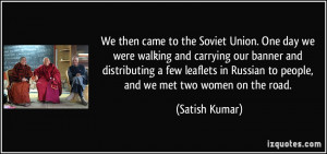 quote-we-then-came-to-the-soviet-union-one-day-we-were-walking-and ...