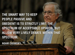 The smart way to keep people passive and obedient is to strictly limit ...