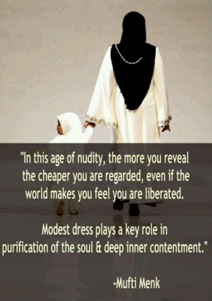 Modest dressing. Sheikh Mufti Menk. IslamIslam Quotes, Modest Dresses ...