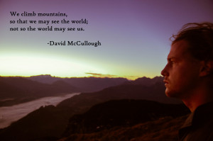 12. Why we climb mountains…-McCullough