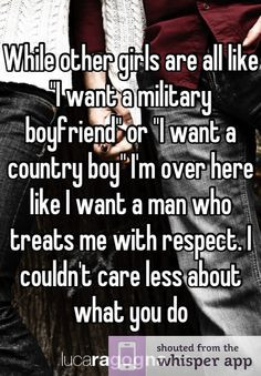 Boys Quotes, Country Relationships Quotes, Military Boyfriends, Quotes ...