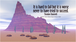 success quotes, It is hard to fail but it is worse