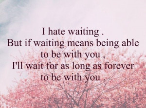 ll wait forever