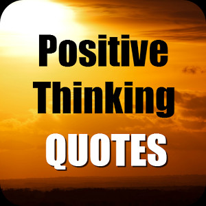 Positive Thinking Quotes FREE