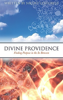 Divine Providence: Finding Purpose in the in Between