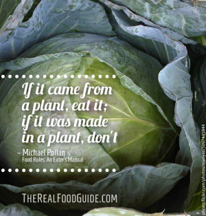 ... , eat it; if it was made in a plant, don't