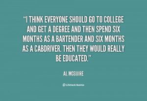 quote Al McGuire i think everyone should go to college 38839 png