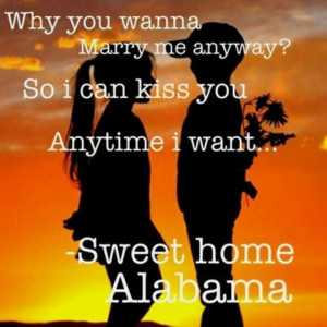 Best quote -Sweet Home Alabama