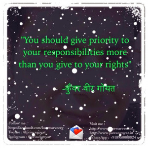 You should give priority to your responsibilities more than you give ...