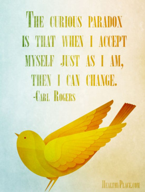 change. www.HealthyPlace.com: Accepted Oneself, Nudge Quotes, Change ...