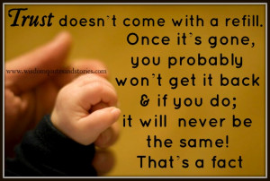 ... refill. Once lost , it will never be the same - Wisdom Quotes and