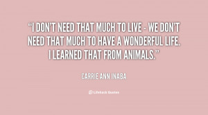 quote-Carrie-Ann-Inaba-i-dont-need-that-much-to-live-130959_3.png