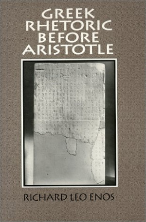 ... by marking “Greek Rhetoric Before Aristotle” as Want to Read