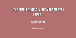quote-Samantha-Fox-the-simple-things-in-life-make-me-86535.png