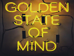 Golden State Mind Quotes