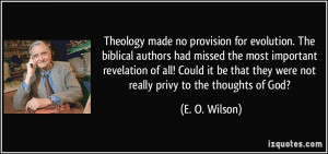 Theology made no provision for evolution. The biblical authors had ...