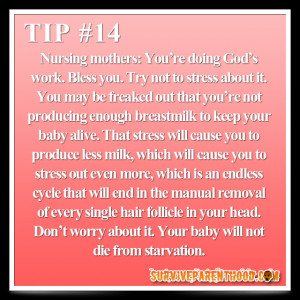 mothers: You’re doing God’s work. Bless you. Try not to stress ...