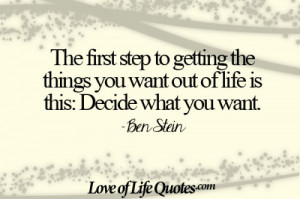 Ben Stein quote on getting what you want