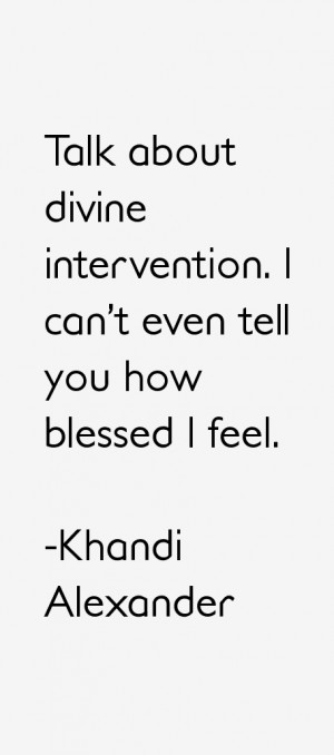 Khandi Alexander Quotes amp Sayings