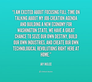 quote-Jay-Inslee-i-am-excited-about-focusing-full-time-on-1-162625.png