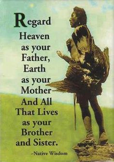 Inspiring Native American Quotes - http://thepopc.com/native-american ...