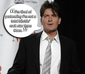 CHARLIE SHEEN. So when he trashed his Plaza Hotel room, that was just ...