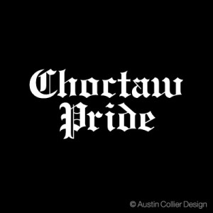 CHOCTAW Pride Vinyl...