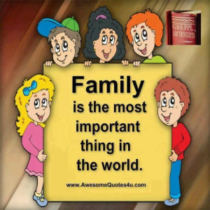Family is the most important