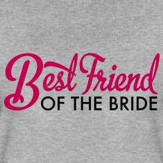 best friend of the bride Women's T-Shirts