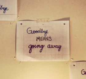 Going Away Quotes & Sayings