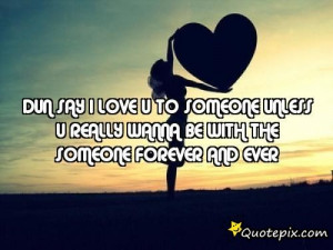 Love Quotes Forever And Ever ~ 25 Romantic I Love You Quotes - Pics ...