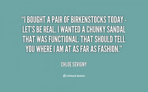 bought a pair of Birkenstocks today - let's be real. I wanted a ...