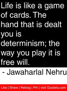 ... way you play it is free will jawaharlal nehru # quotes # quotations